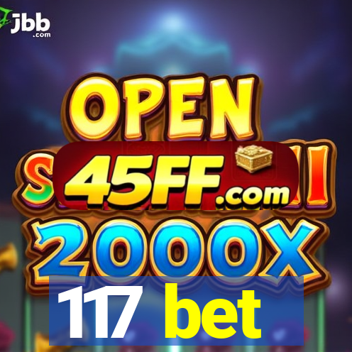 117 bet